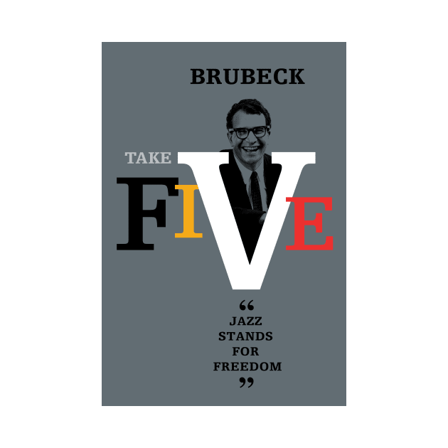 Dave Brubeck   "Jazz Stands For Freedom" by PLAYDIGITAL2020