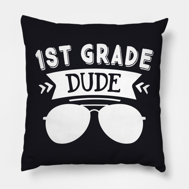 First Grade Dude | Funny First Day of School Teacher Girls & Boys Pillow by TeePalma