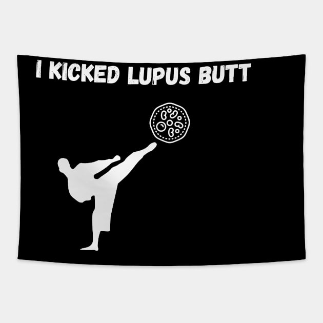 I kicked Lupus Butt Tapestry by Fafi