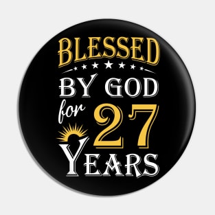 Blessed By God For 27 Years 27th Birthday Pin