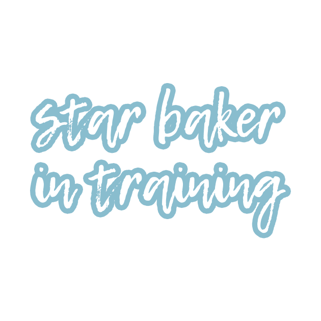 Star Baker in training by victoriaarden