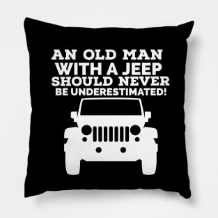 An old man with a jeep should never be underestimated! Pillow