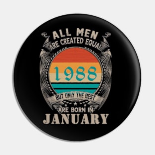 All Men are created Equal but the best are born in January Pin