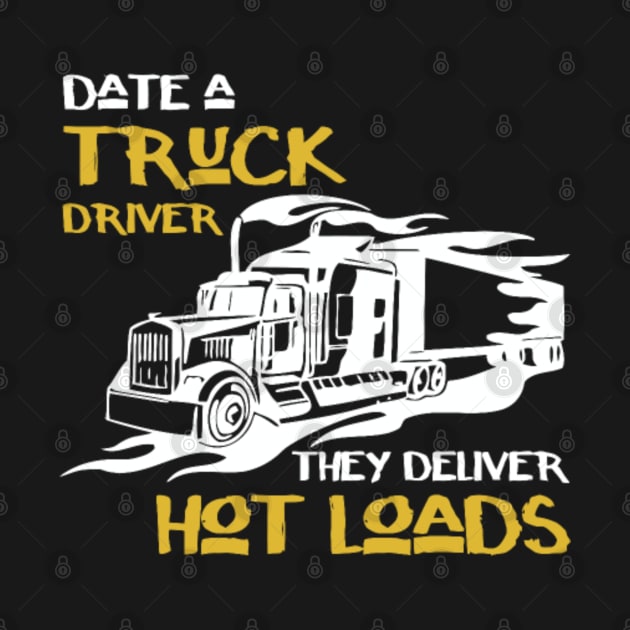 Date a truck driver - They deliver hot loads by kenjones