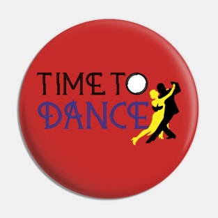 Time To Dance Pin