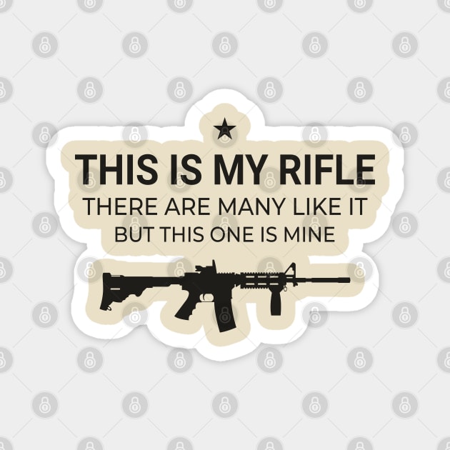 This Is my Rifle Quotes. Assault Rifle Weapon Machine Gun Magnet by kim.id