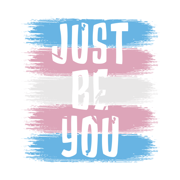 Just Be You, Trans Flag by jeshiolip
