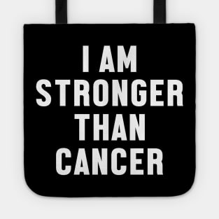 I Am Stronger Than Cancer Tote