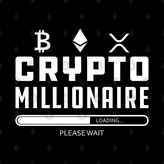 Crypto Millionaire Loading... by KC Happy Shop