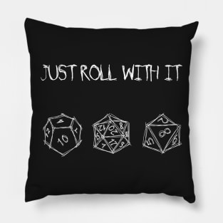 Just roll with it Pillow