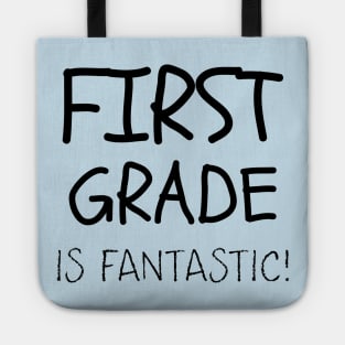 First Grade is Fantastic Tote