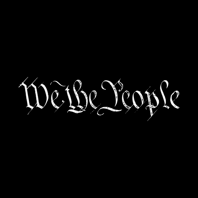 We The People by Aunt Choppy