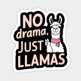 No Drama Just Llamas Funny Chill Vibes Quote Magnet