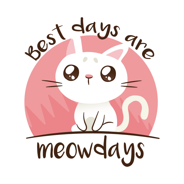 Cat Meow Best days are Meowdays by HBfunshirts