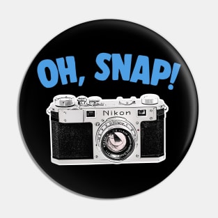 Oh Snap / Camera Geek Gift Design Pin