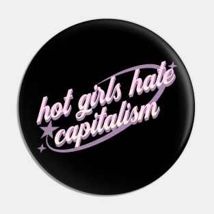 Y2K Hot Girls Against Capitalism Pin