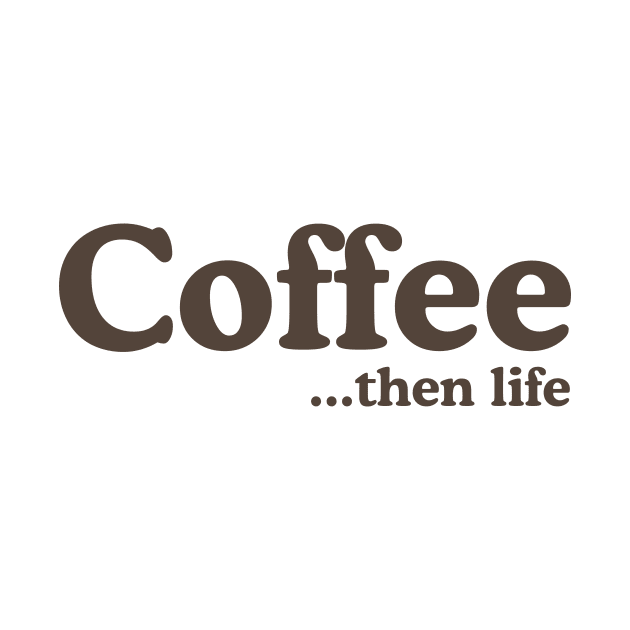 Coffee then life by Blister