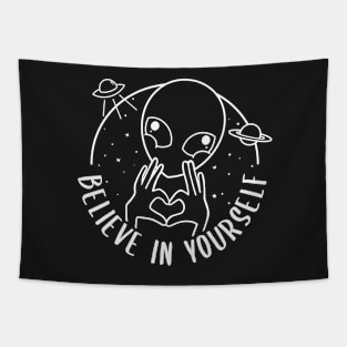 Believe in Yourself Out of this world Love ? Tapestry