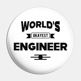 Engineer - World's okayest engineer Pin