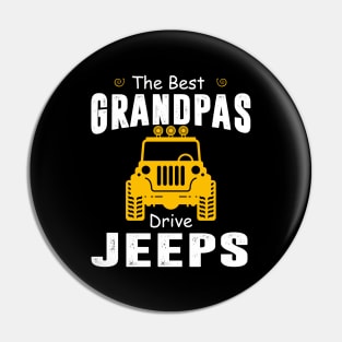 The Best Grandpas Drive Jeeps Jeep Lover Pin