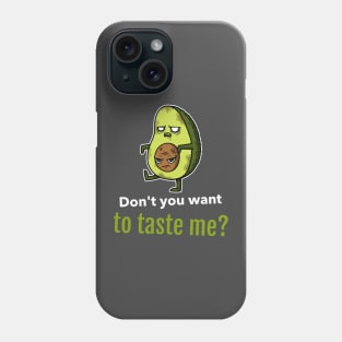 Don't you want to taste me, Avocado Halloween Phone Case