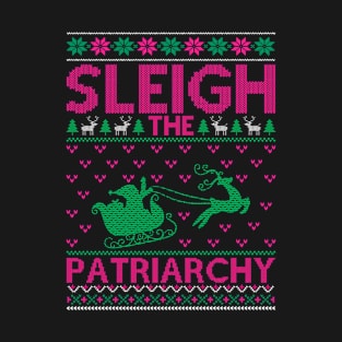 Sleigh The Patriarchy T-Shirt