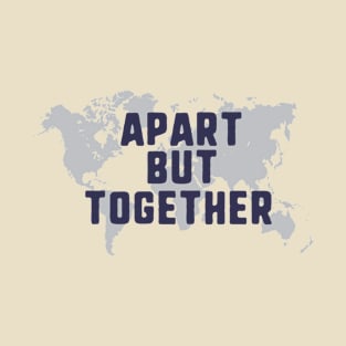 a part but together T-Shirt