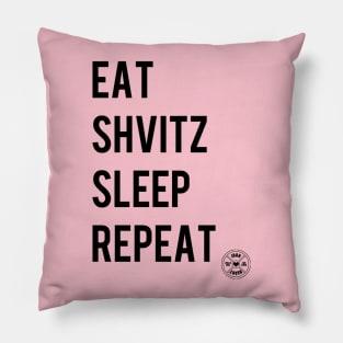 Eat Shvitz Sleep Repeat Pillow