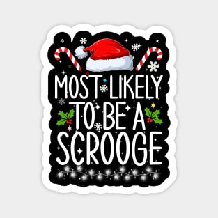 Most Likely To Be A Scrooge Magnet