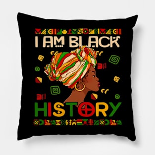 I Am Black History Month African American For Womens Girls Pillow