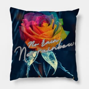 Inspirational life quote and rainbow rose Pillow