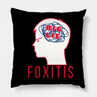 Foxitis - BIG LIE Pillow