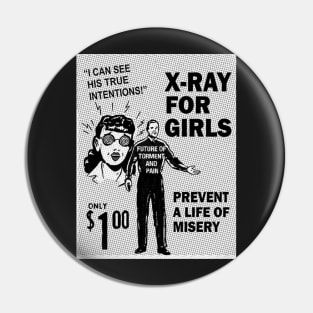 X-Ray For Girls Pin