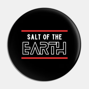 Salt Of The Earth | Christian Saying Pin