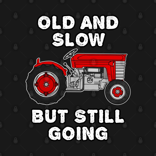 Vintage Tractor, Old And Slow But Still Going by doodlerob