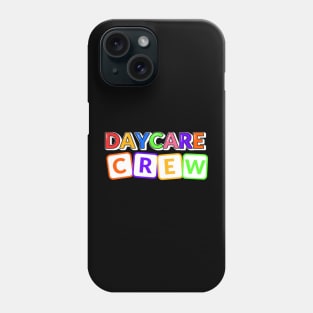 Daycare Crew Kindergarten Style Phone Case