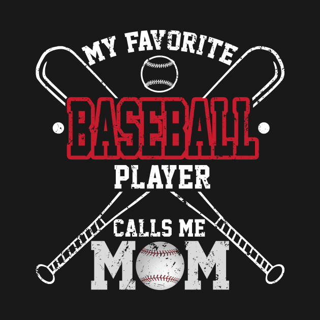 My Favourite Baseball Player Calls Me Mom Costume Gift by Ohooha