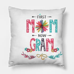 First Mom Now Gram Wildflowers Happy Mothers Day Pillow