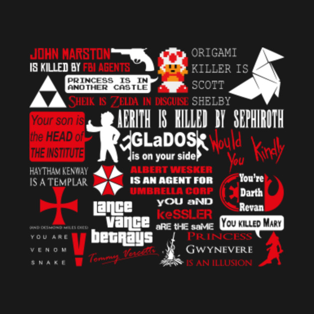 Videogame spoilers Video Games TShirt TeePublic