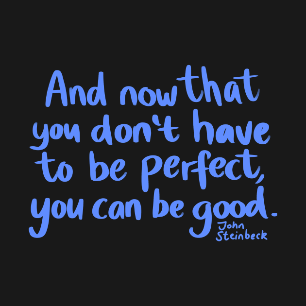 Don't be perfect, be good by Krumla