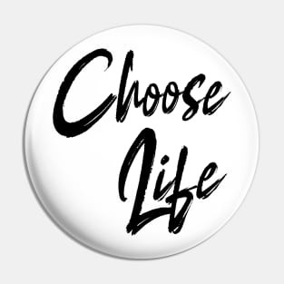 Bible Quote: Choose life Pin