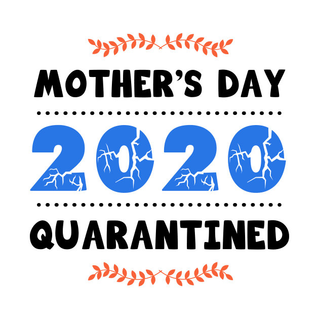 Mother’s day 2020 quarantined by Parrot Designs