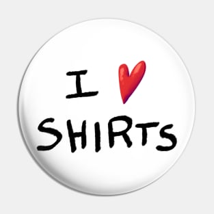 I heart shirts Pin