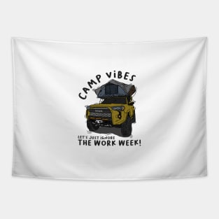 Toyota 4Runner Camp Vibes Let's Just Ignore the Work Week - Mustard Tapestry