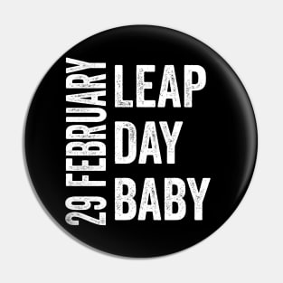 Leap Day Baby Grunge Pin