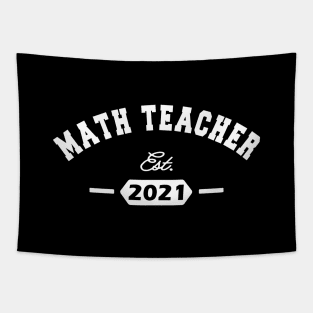 Math Teacher Est. 2021 Tapestry