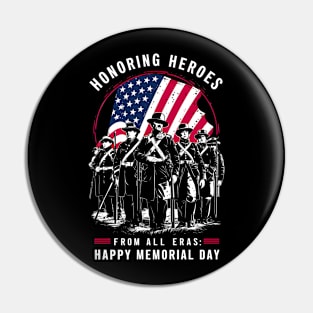 Honoring Heroes From All Eras Happy Memorial day | Veteran lover gifts Pin