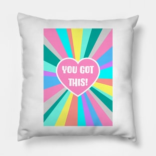 You Got This Colour Burst Pillow