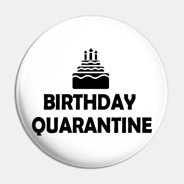 Birthday Quarantine Pin by Riau Boyzz