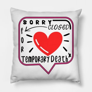 Temporary death Pillow